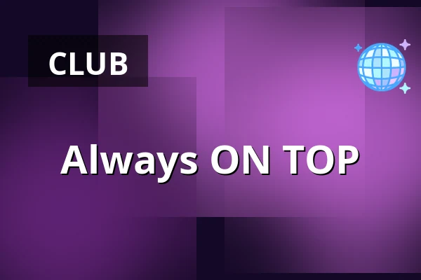 Always ON TOP — ://about blank, Berlin