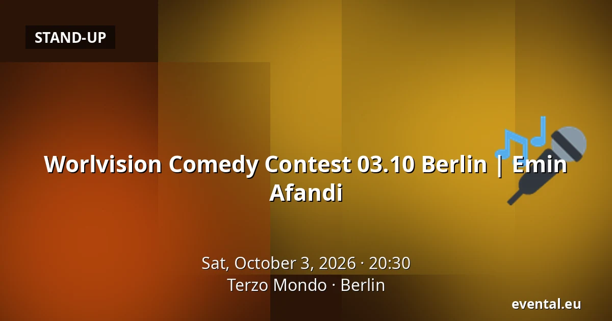 Worlvision Comedy Contest 03.10 Berlin | Emin Afandi — Terzo Mondo, Berlin