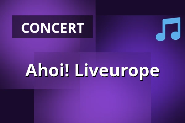 Ahoi! Liveurope — POSTHOF, Linz