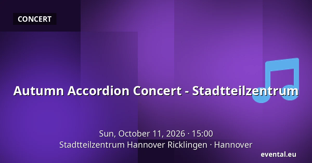 Autumn Accordion Concert - Stadtteilzentrum — Stadtteilzentrum Hannover Ricklingen, Hannover
