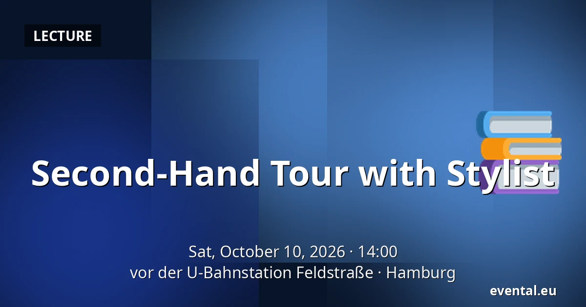 Second-Hand Tour with Stylist — vor der U-Bahnstation Feldstraße, Hamburg