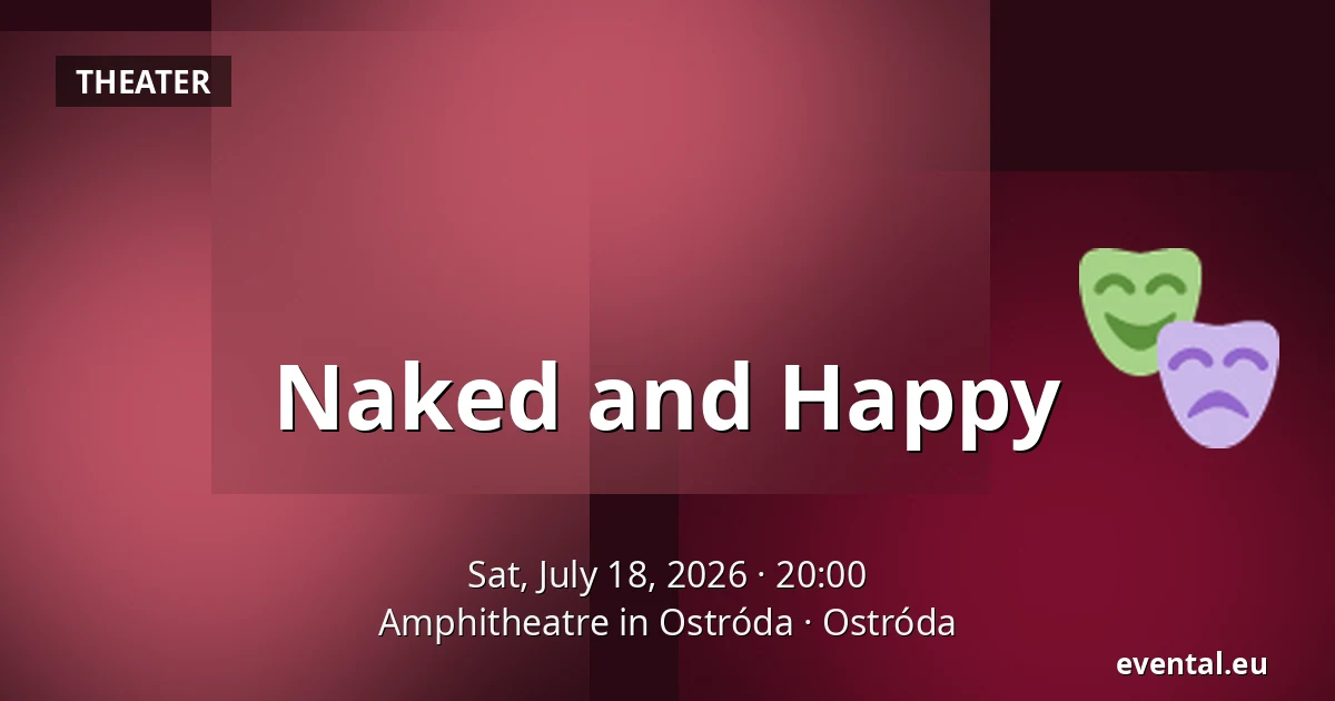 Naked and Cheerful — Amphitheatre in Ostróda, Ostróda