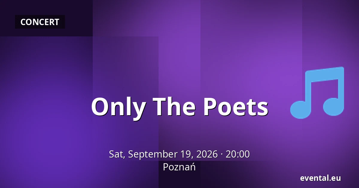 Only The Poets — Poznań