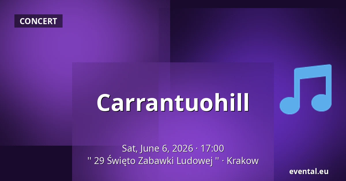 Carrantuohill — '' 29 Święto Zabawki Ludowej '', Krakow