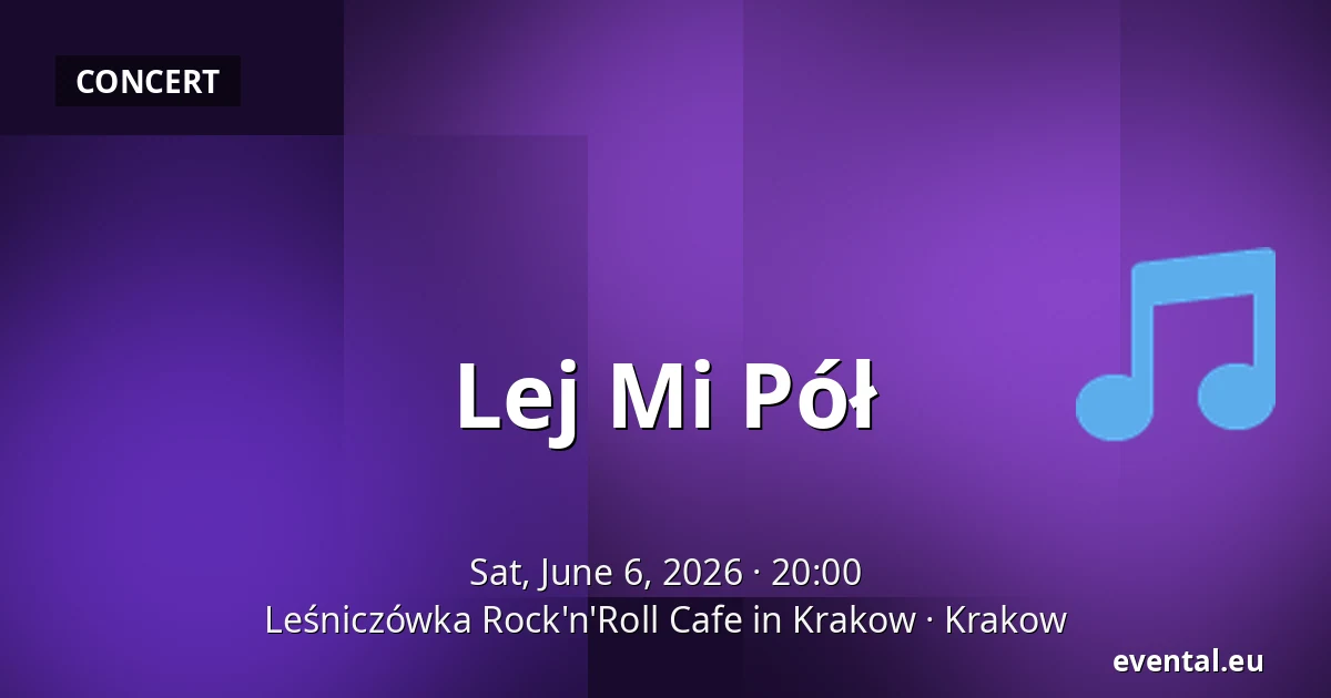 Lej Mi Pół — Leśniczówka Rock'n'Roll Cafe in Krakow, Krakow