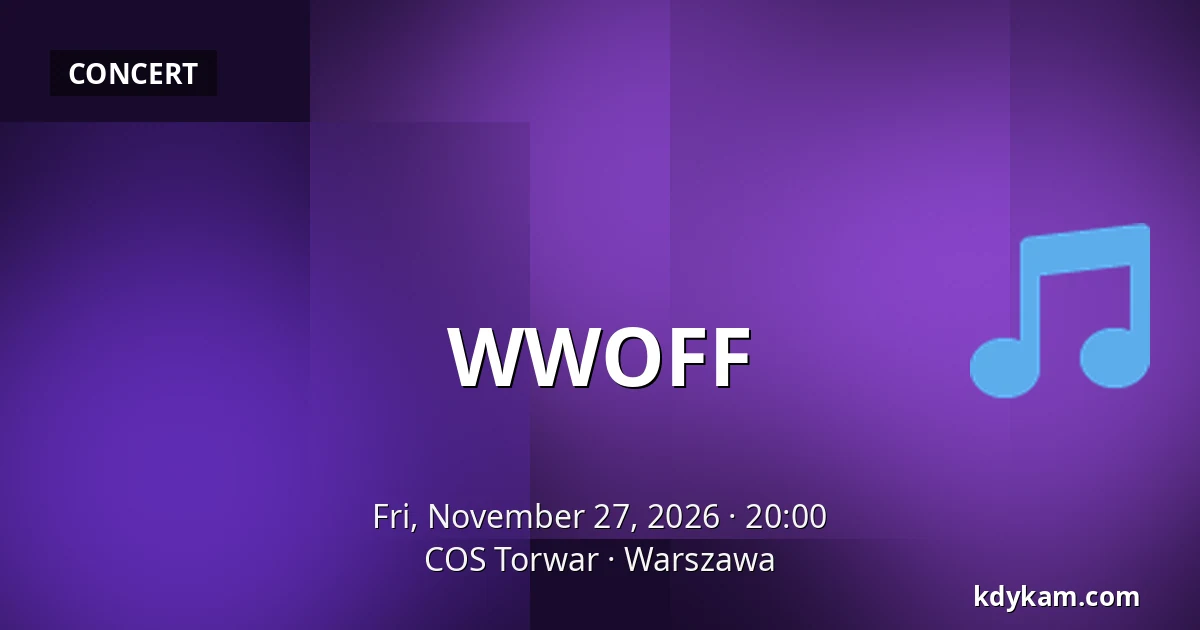 WWOFF — COS Torwar, Warsaw