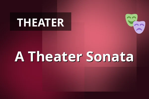 A Theater Sonata — Theater in der Josefstadt, Vienna