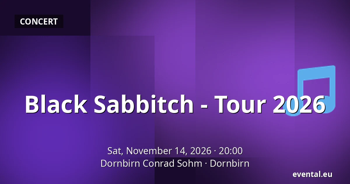 Black Sabbitch - Tour 2026 — Dornbirn Conrad Sohm, Dornbirn