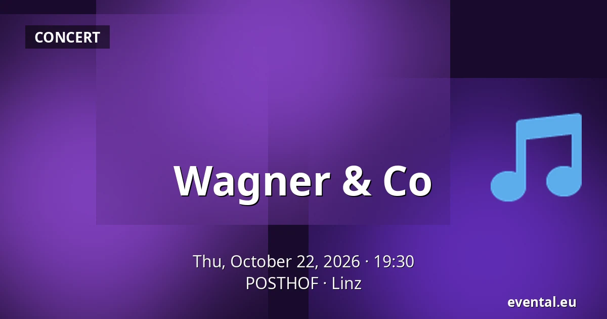 Wagner & Co — POSTHOF, Linz