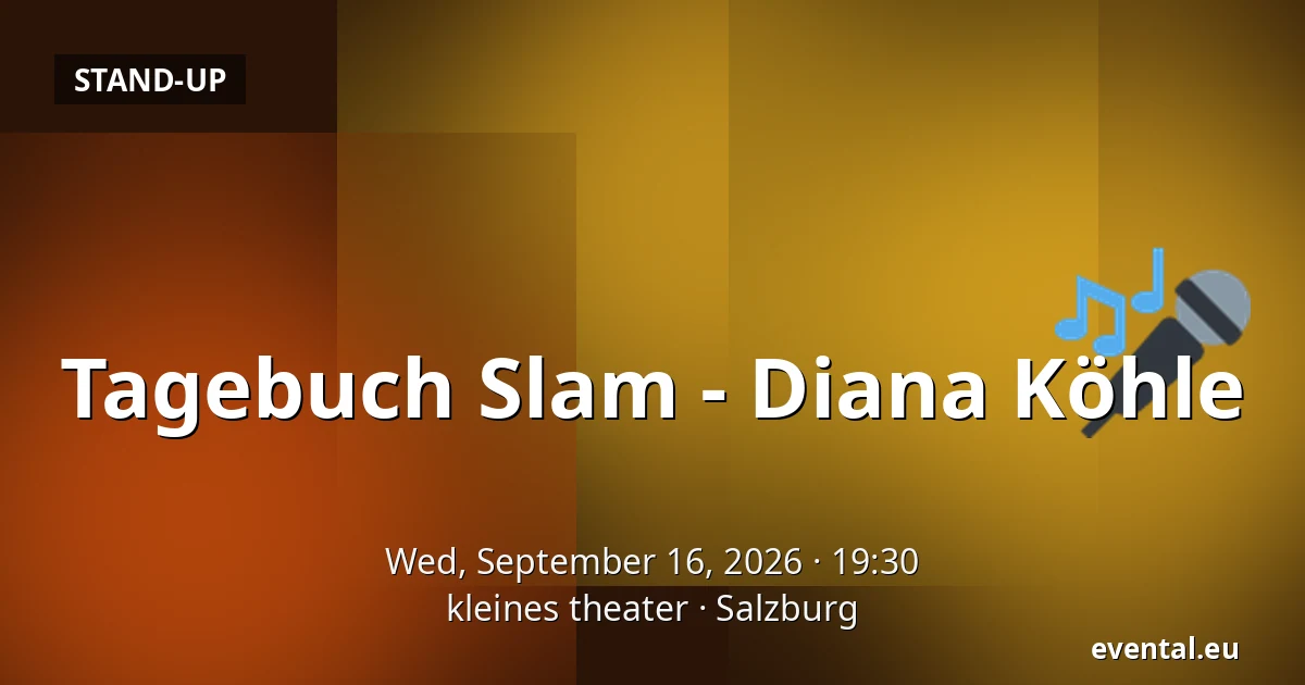 Tagebuch Slam - Diana Köhle — kleines theater, Salzburg
