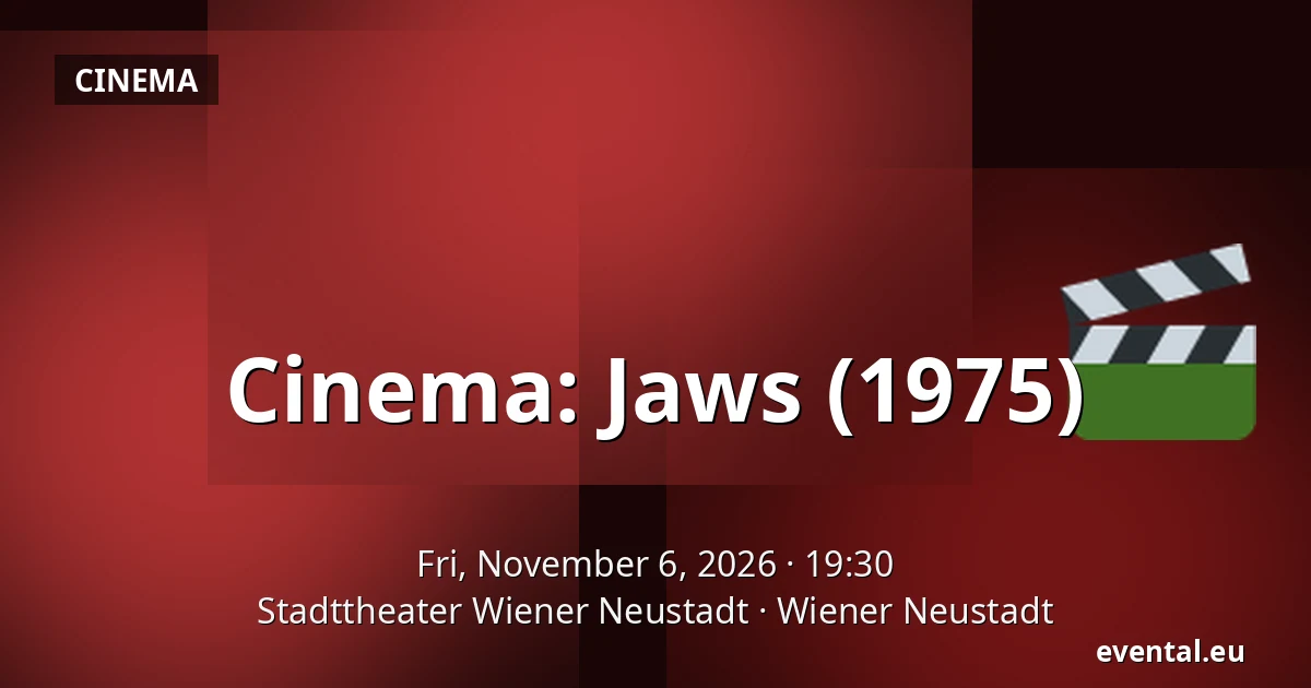Cinema: Jaws (1975) — Stadttheater Wiener Neustadt, Wiener Neustadt