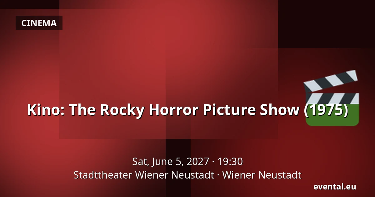 Kino: The Rocky Horror Picture Show (1975) — Stadttheater Wiener Neustadt, Wiener Neustadt