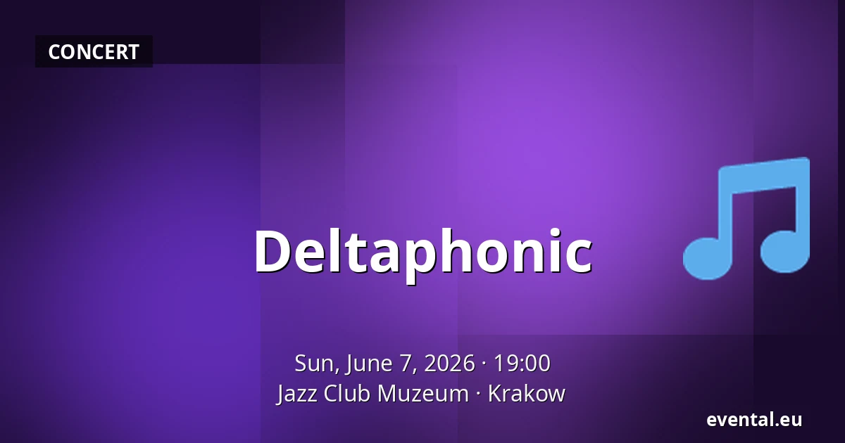 Deltaphonic — Jazz Club Muzeum, Krakow