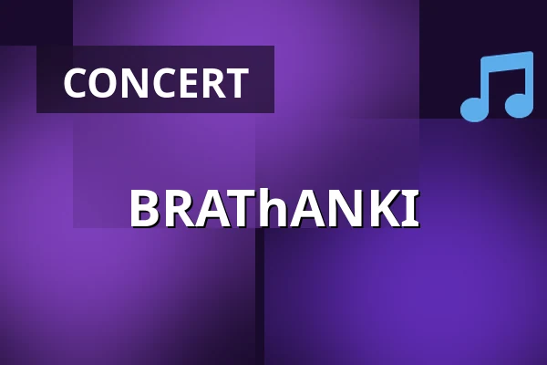 BRAThANKI — Nowy Wiśnicz, Krakow