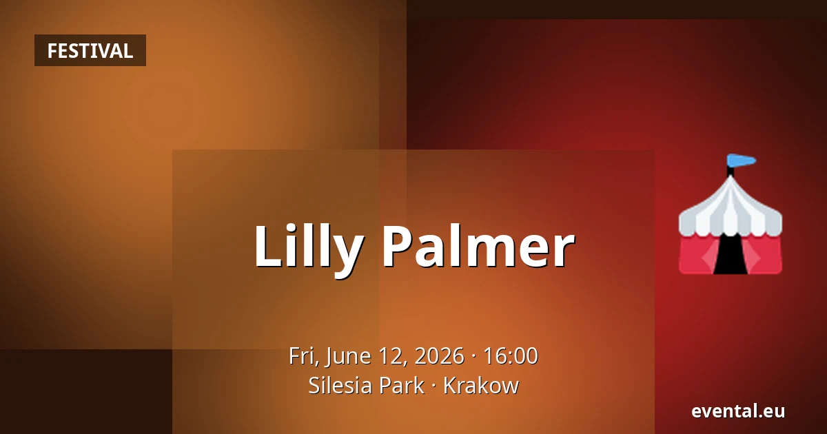 Lilly Palmer — Silesia Park, Krakow