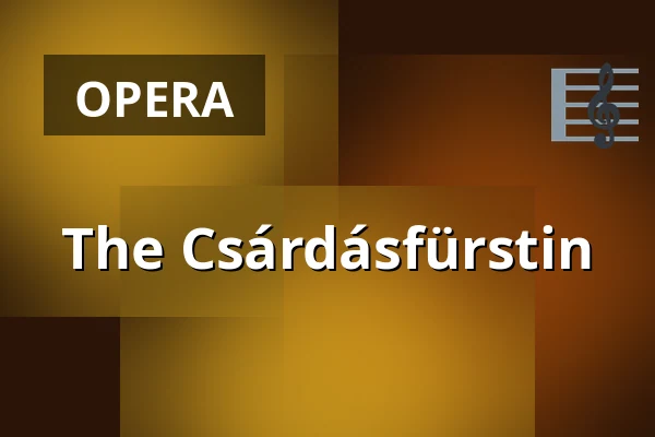 The Csárdásfürstin — Landestheater Linz, Linz