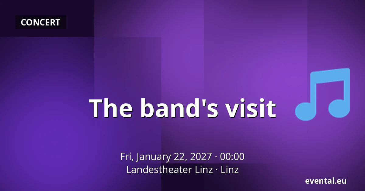 The band's visit — Landestheater Linz, Linz