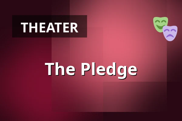 The Pledge — Landestheater Linz, Linz