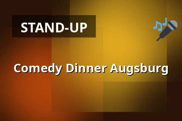 Comedy Dinner Augsburg — N8STALLUNG, Augsburg