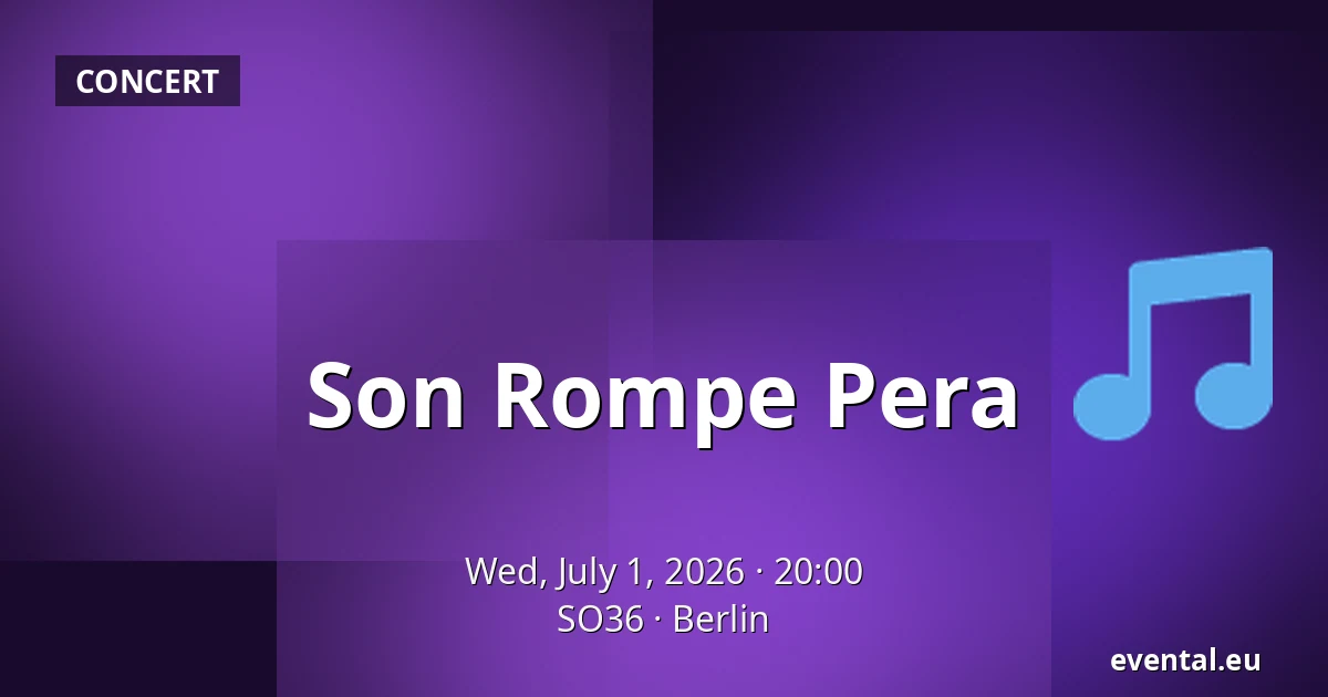 Son Rompe Pera — SO36, Berlin