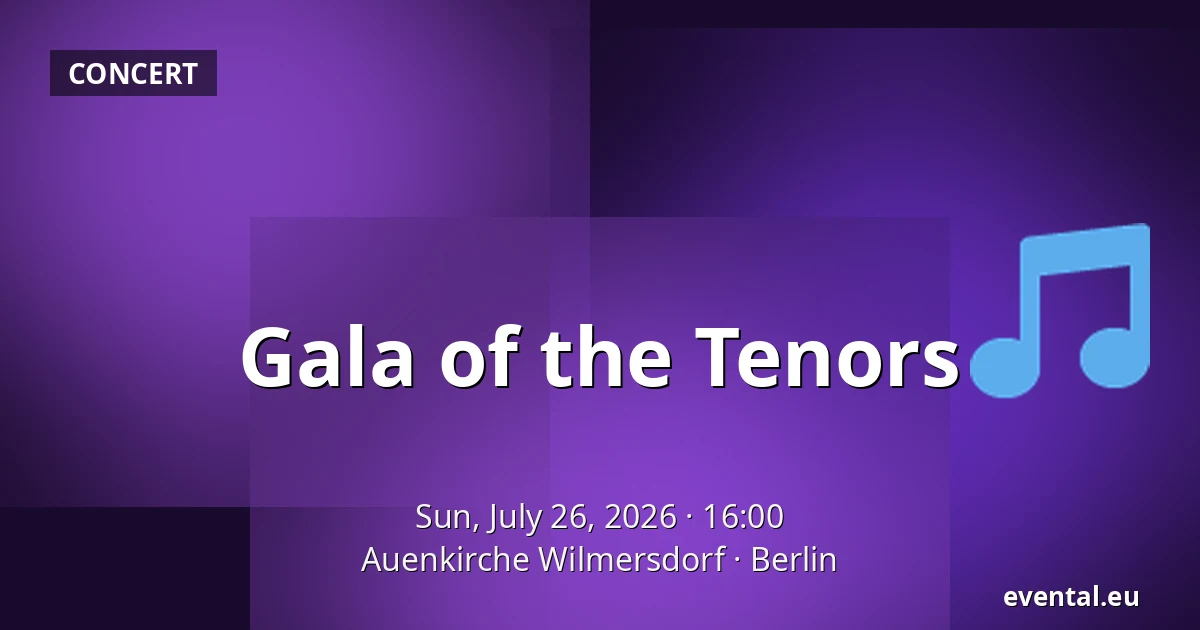 Gala of the Tenors — Auenkirche Wilmersdorf, Berlin