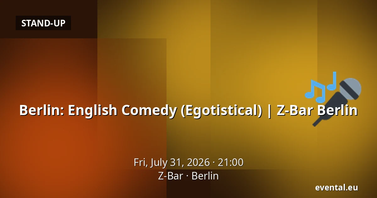 Berlin: English Comedy (Egotistical) | Z-Bar Berlin — Z-Bar, Berlin