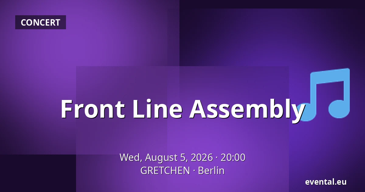 Front Line Assembly — GRETCHEN, Berlin