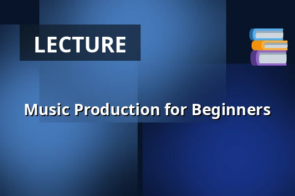 Music Production for Beginners — Pastiche, Berlin