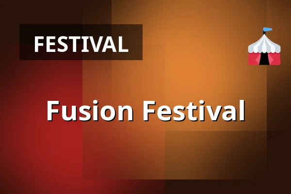 Fusion Festival — Berlin