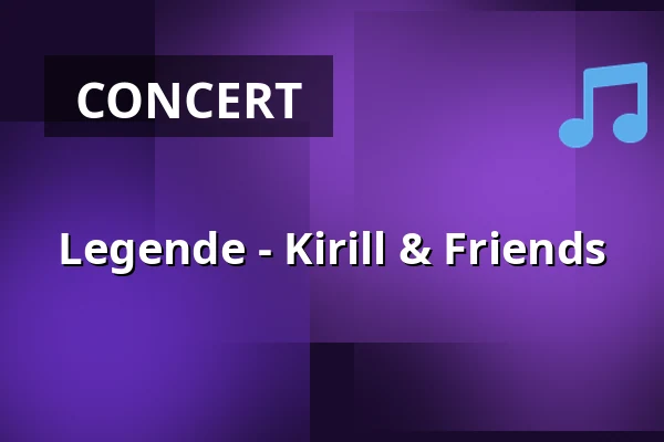 Legende - Kirill & Friends — Komische Oper Berlin @ Schillertheater, Berlin