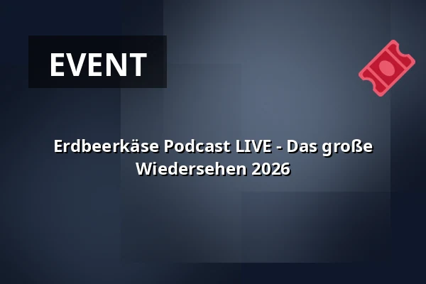 Erdbeerkäse Podcast LIVE - Das große Wiedersehen 2026 — Berliner Kabarett-Theater Die Wühlmäuse, Berlin