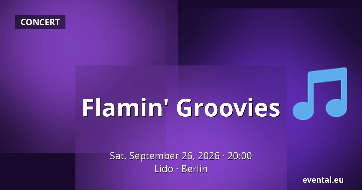 Flamin' Groovies — Lido, Berlin