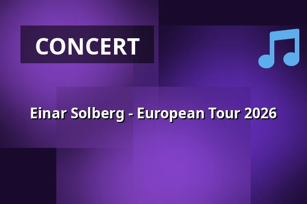 Einar Solberg - European Tour 2026 — Lido, Berlin