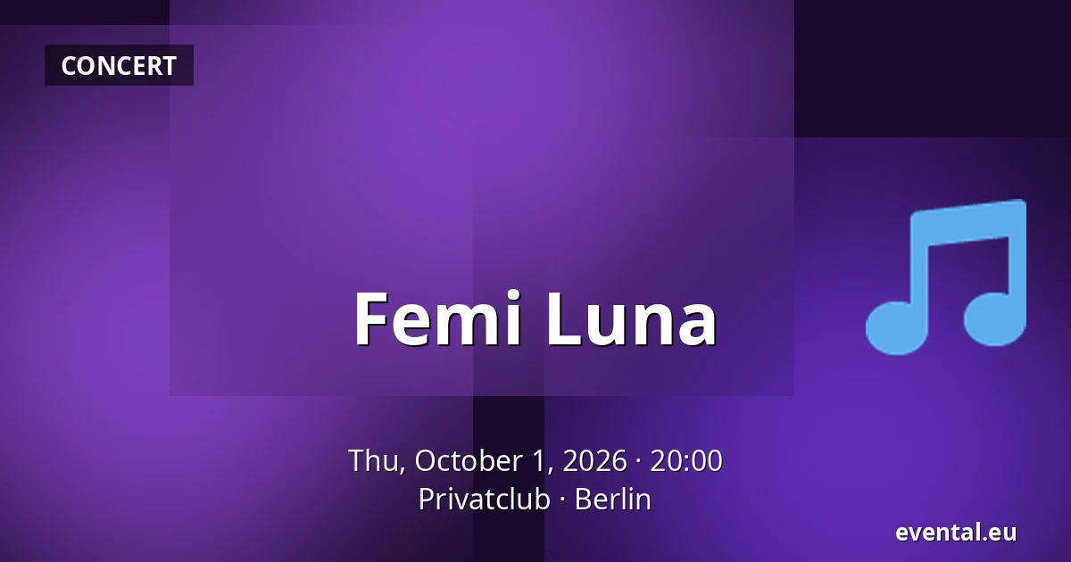 Femi Luna — Privatclub, Berlin