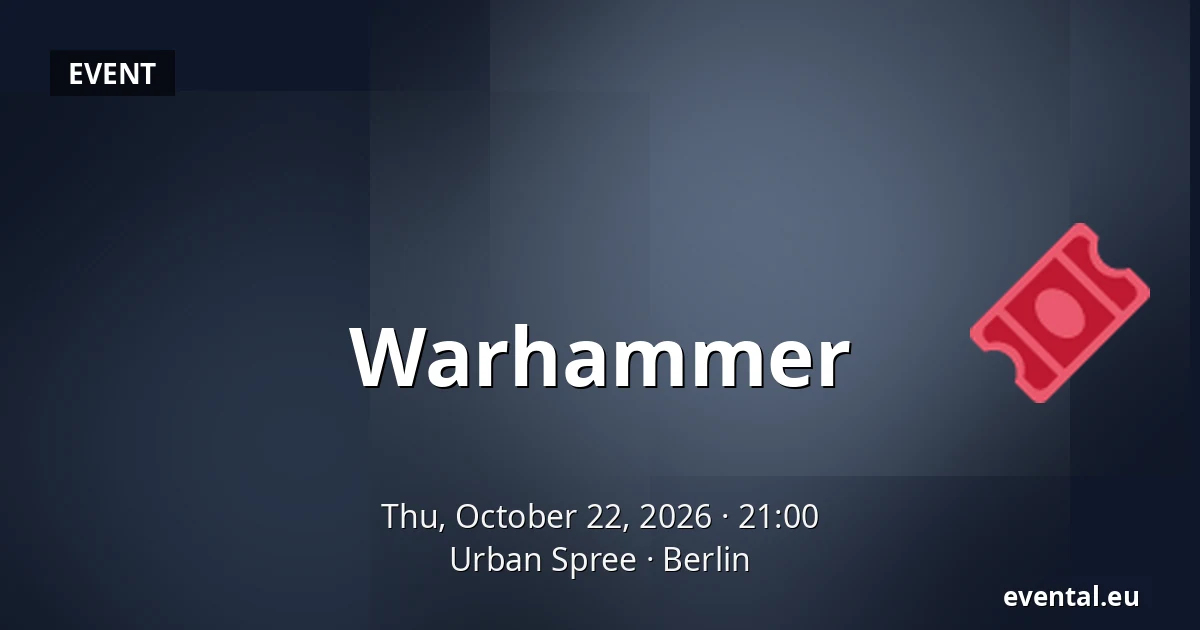 Warhammer — Urban Spree, Berlin