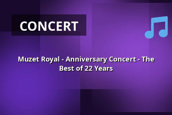 Muzet Royal - Anniversary Concert - The Best of 22 Years — ufaFabrik, Berlin