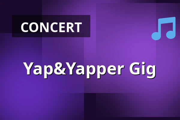 Yap&Yapper Gig — Cologne