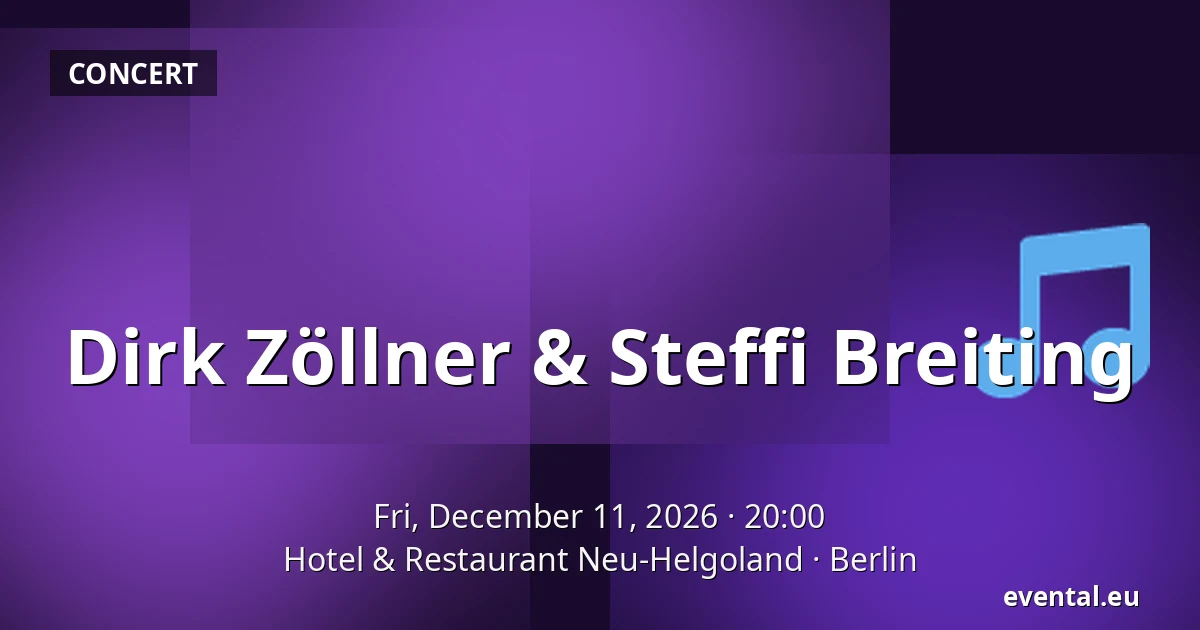 Dirk Zöllner & Steffi Breiting — Hotel & Restaurant Neu-Helgoland, Berlin
