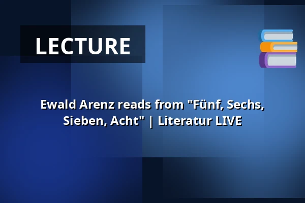 Ewald Arenz reads from "Fünf, Sechs, Sieben, Acht" | Literatur LIVE — Pfefferberg Theater, Berlin