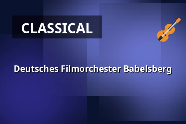 Deutsches Filmorchester Babelsberg — Konzerthaus Berlin, Berlin