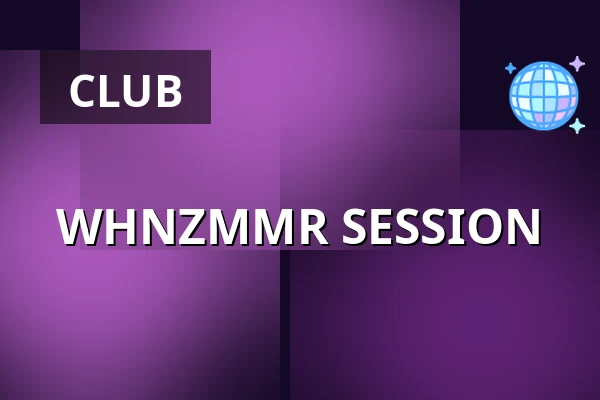 WHNZMMR SESSION — Lehmann Club, Stuttgart