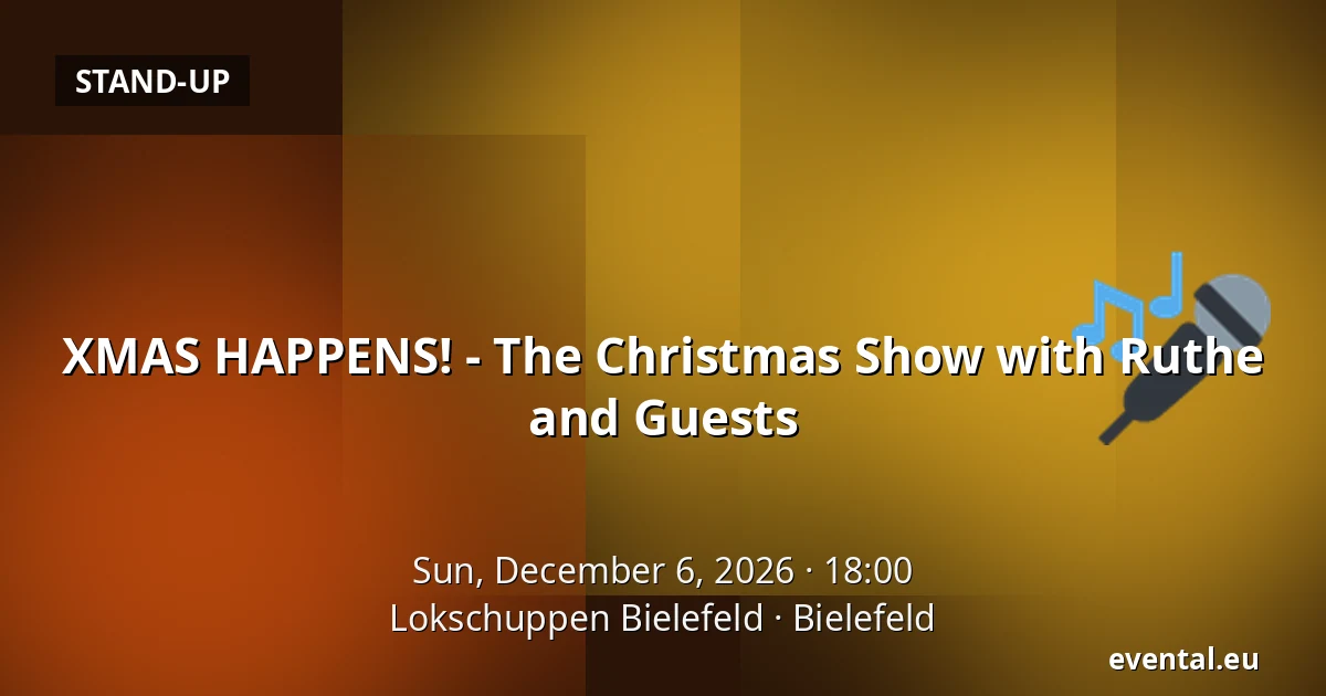 XMAS HAPPENS! - The Christmas Show with Ruthe and Guests — Lokschuppen Bielefeld, Bielefeld