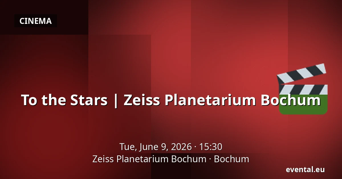 To the Stars | Zeiss Planetarium Bochum — Zeiss Planetarium Bochum, Bochum