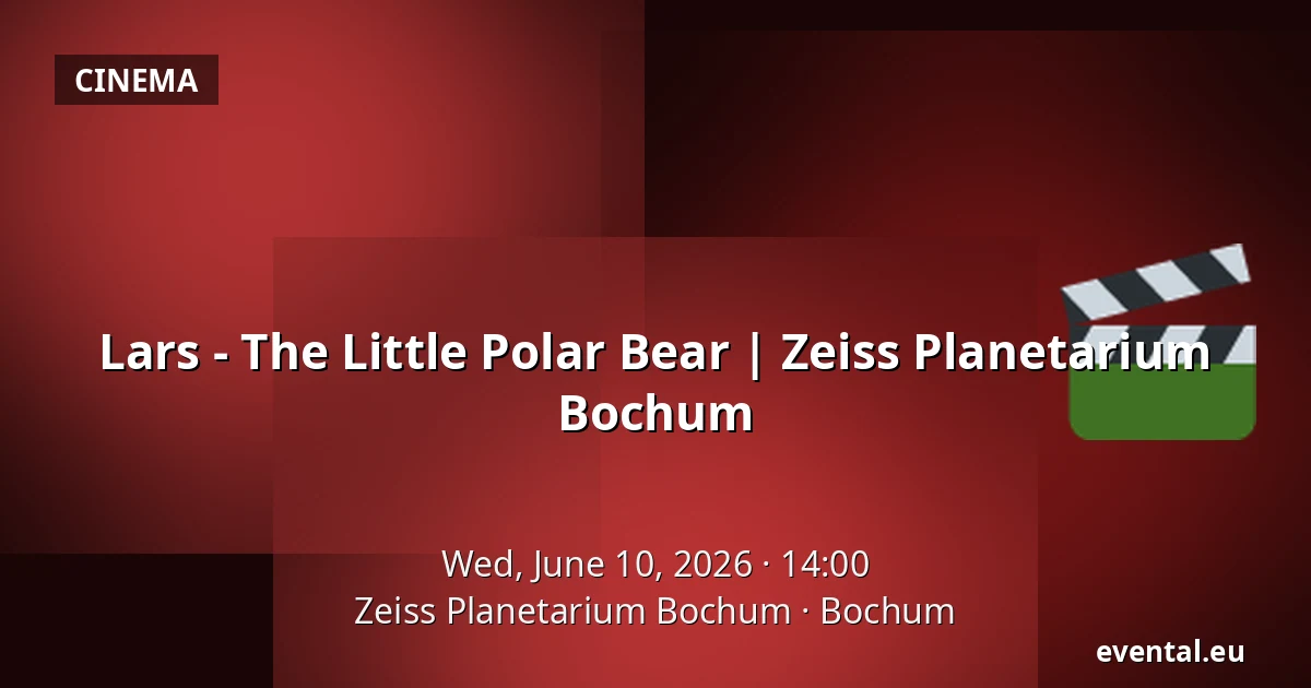 Lars - The Little Polar Bear | Zeiss Planetarium Bochum — Zeiss Planetarium Bochum, Bochum