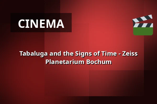 Tabaluga and the Signs of Time - Zeiss Planetarium Bochum — Zeiss Planetarium Bochum, Bochum