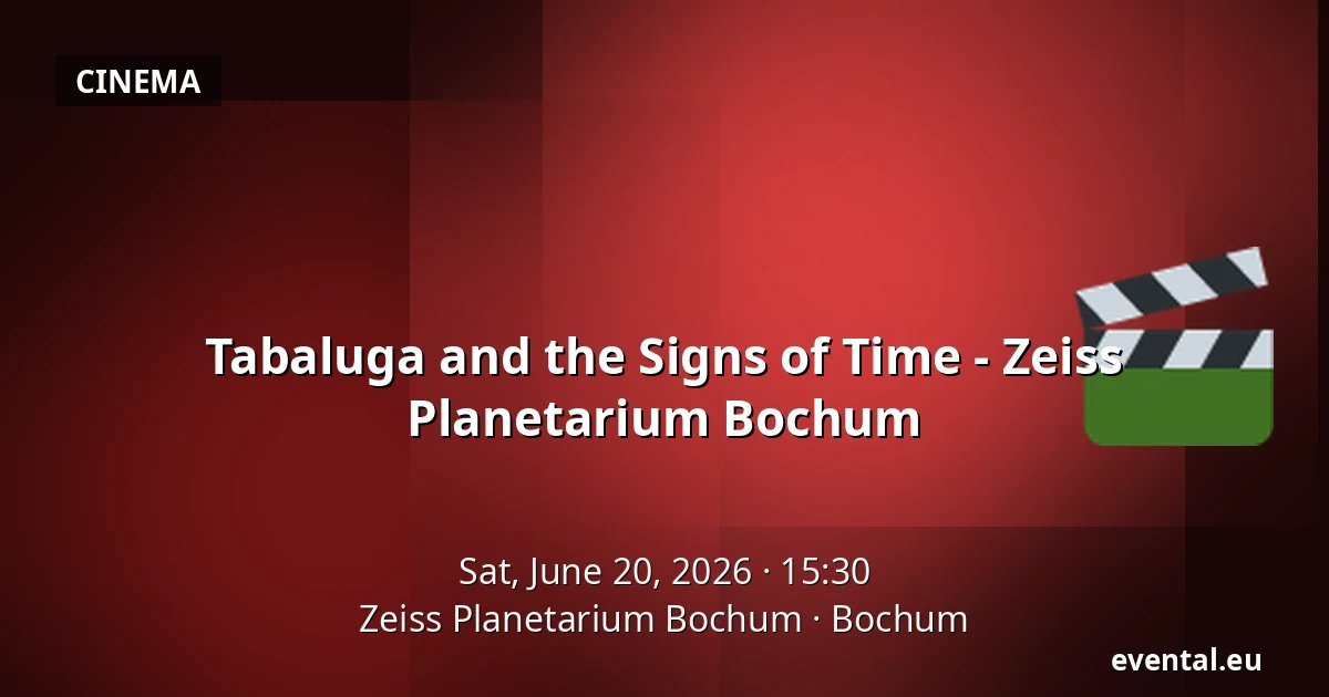 Tabaluga and the Signs of Time - Zeiss Planetarium Bochum — Zeiss Planetarium Bochum, Bochum