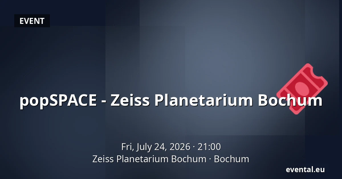 popSPACE - Zeiss Planetarium Bochum — Zeiss Planetarium Bochum, Bochum