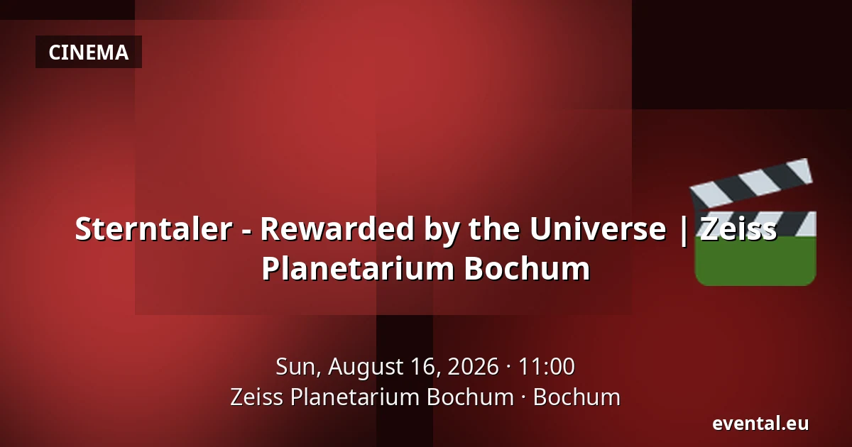 Sterntaler - Rewarded by the Universe | Zeiss Planetarium Bochum — Zeiss Planetarium Bochum, Bochum