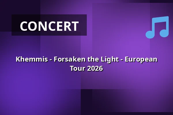 Khemmis - Forsaken the Light - European Tour 2026 — Die Trompete, Bochum