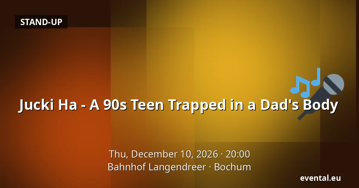 Jucki Ha - A 90s Teen Trapped in a Dad's Body — Bahnhof Langendreer, Bochum